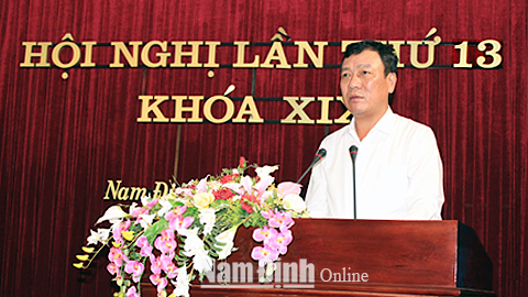 Hội nghị lần thứ 13 Ban Chấp hành Đảng bộ tỉnh khóa XIX