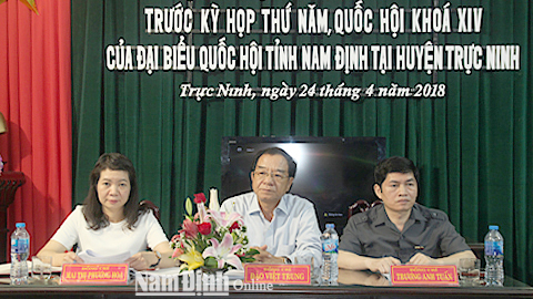Đoàn đại biểu Quốc hội của tỉnh tiếp xúc cử tri Thành phố Nam Định và các huyện: Ý Yên, Trực Ninh và Xuân Trường