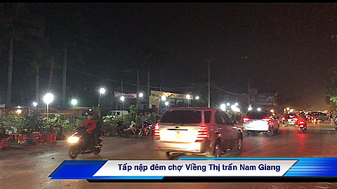 Tấp nập phiên chợ Viềng Thị trấn Nam Giang