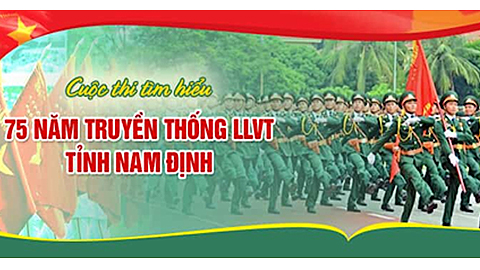 Trên 19.500 người tham gia Cuộc thi tìm hiểu &quot;75 năm thành lập lực lượng vũ trang tỉnh Nam Định&quot;