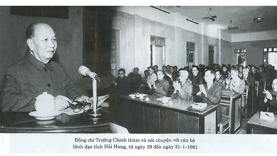 Đồng chí Trường Chinh thăm và nói chuyện với cán bộ lãnh đạo tỉnh Hải Hưng, từ ngày 29 đến ngày 31-1-1981.