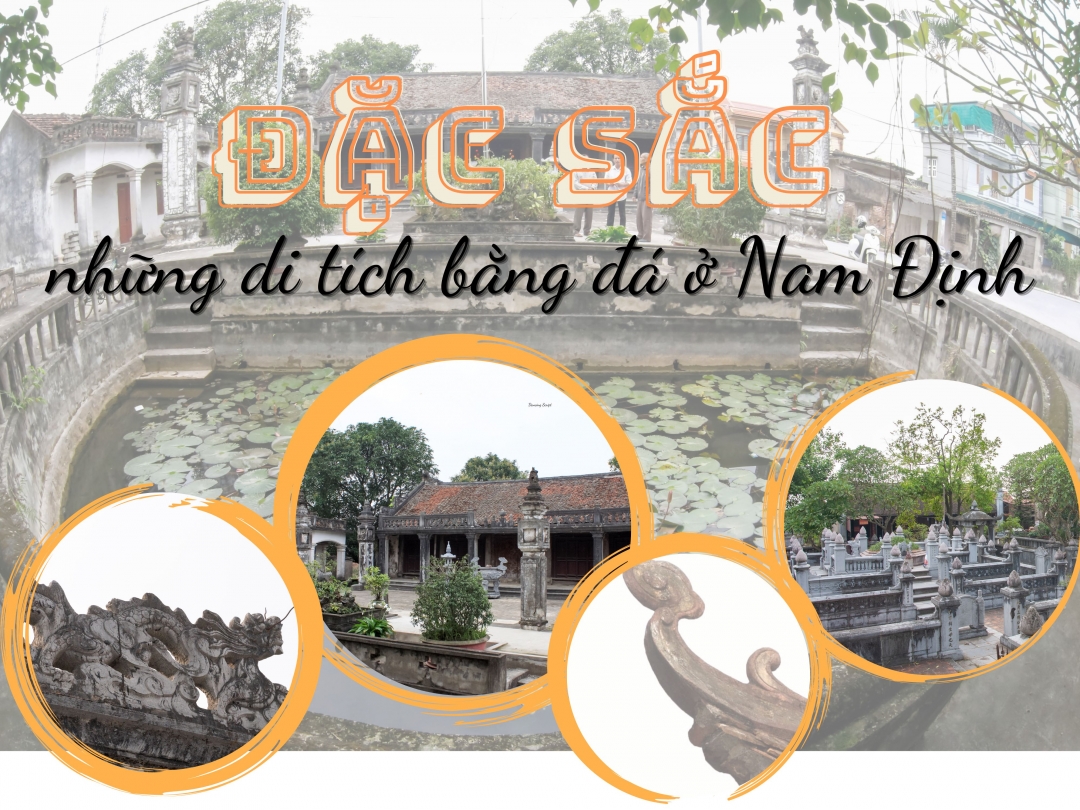 Đặc sắc những di tích bằng đá ở Nam Định