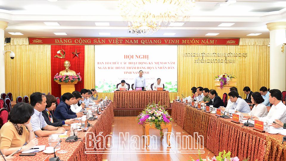 Đẩy mạnh công tác chuẩn bị các hoạt động kỷ niệm 60 năm Ngày Bác Hồ về thăm tỉnh Nam Định  