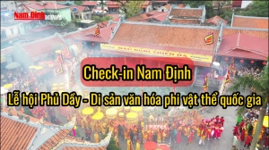 Check-in Nam Định: Lễ hội Phủ Dầy - Di sản văn hóa phi vật thể quốc gia