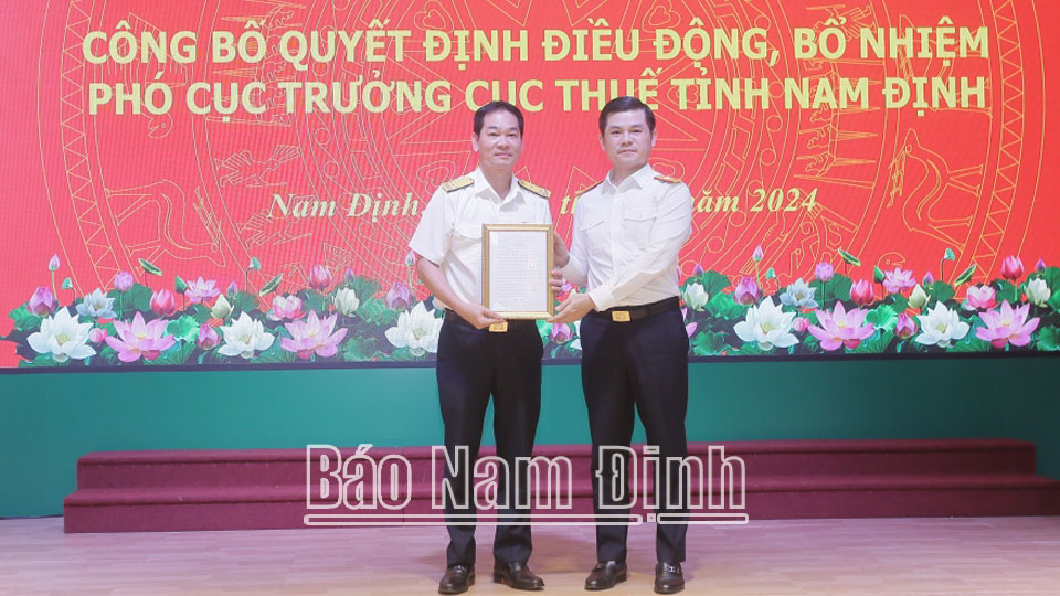 Hội nghị công bố Quyết định bổ nhiệm chức vụ Phó Cục trưởng Cục Thuế tỉnh Nam Định