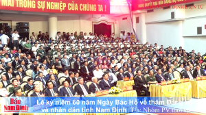 Lễ kỷ niệm 60 năm Ngày Bác Hồ về thăm Đảng bộ và nhân dân tỉnh Nam Định