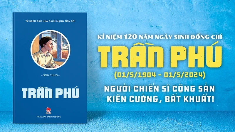 Bìa truyện ký Trần Phú của tác giả Sơn Tùng.
Ảnh: Nhà xuất bản Kim Đồng