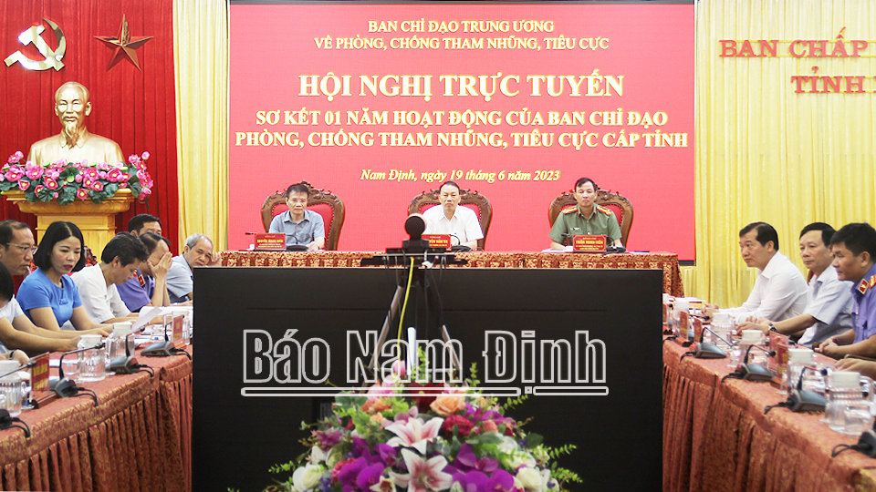 Sơ kết 1 năm hoạt động Ban Chỉ đạo phòng, chống tham nhũng, tiêu cực cấp tỉnh