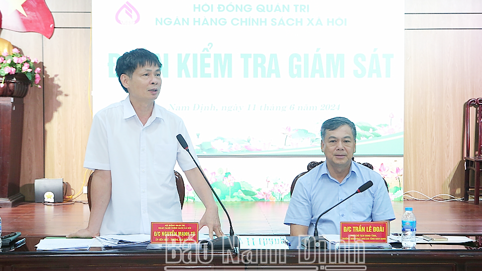 Đoàn kiểm tra, giám sát của Hội đồng Quản trị Ngân hàng Chính sách xã hội Việt Nam làm việc tại Nam Định