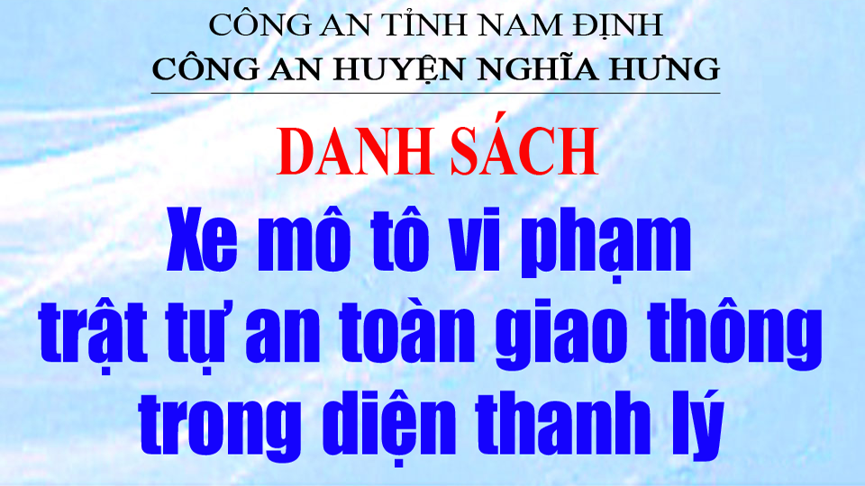 Danh sách xe mô tô vi phạm trật tự an toàn giao thông trong diện thanh lý