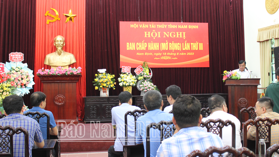 Quảng cảnh Hội nghị Ban Chấp hành (mở rộng) Hội Vận tải thủy tỉnh Nam Định. 
