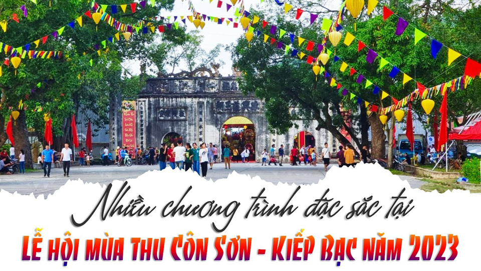 Nhiều chương trình đặc sắc tại Lễ hội mùa thu Côn Sơn - Kiếp Bạc năm nay