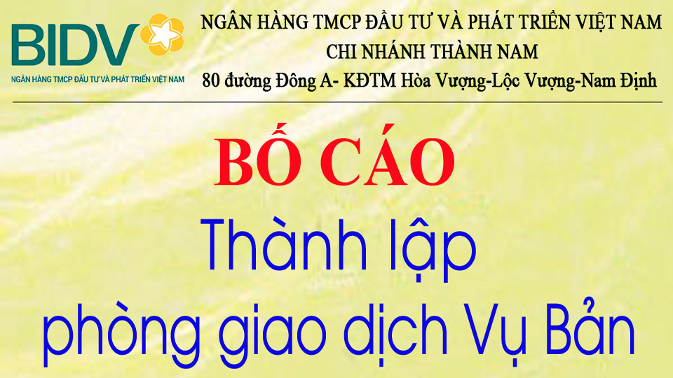 Bố cáo thành lập phòng giao dịch Vụ Bản