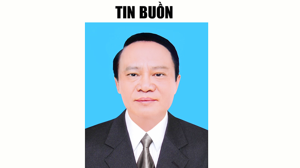 Ban Chấp hành Trung ương Đảng Cộng sản Việt Nam, Tỉnh ủy, HĐND, UBND, Ủy ban MTTQ Việt Nam tỉnh, Đoàn đại biểu Quốc hội tỉnh Nam Định và gia đình vô cùng thương tiếc báo tin