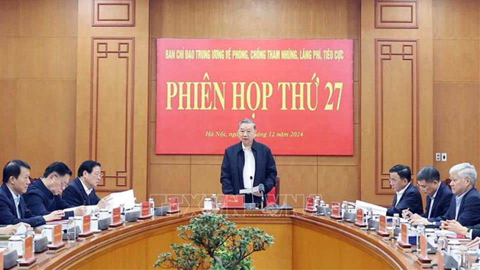 Phiên họp thứ 27 của Ban Chỉ đạo Trung ương về phòng, chống tham nhũng, lãng phí, tiêu cực