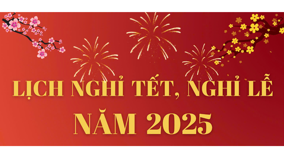 UBND tỉnh thông báo lịch nghỉ tết, nghỉ lễ năm 2025