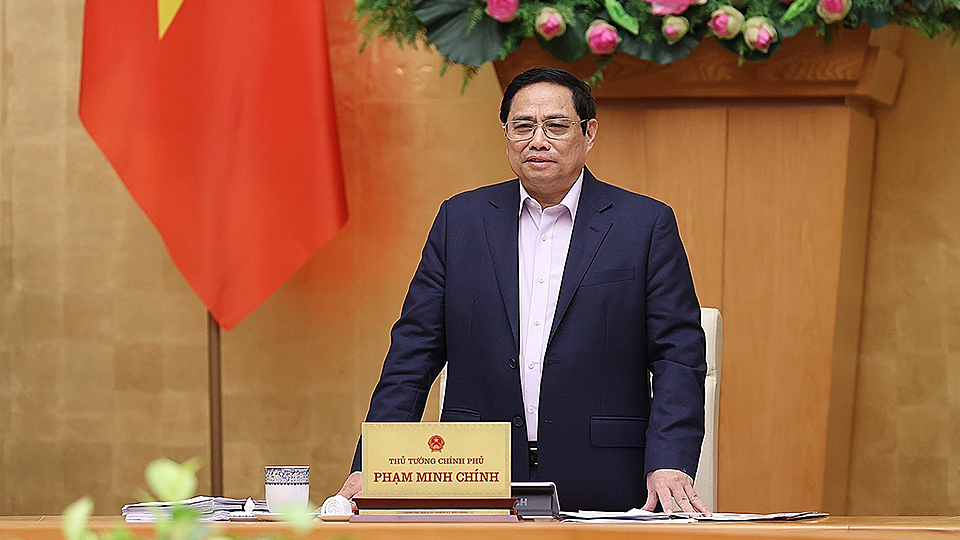 Thủ tướng Phạm Minh Chính: điều chỉnh phù hợp các vấn đề nảy sinh